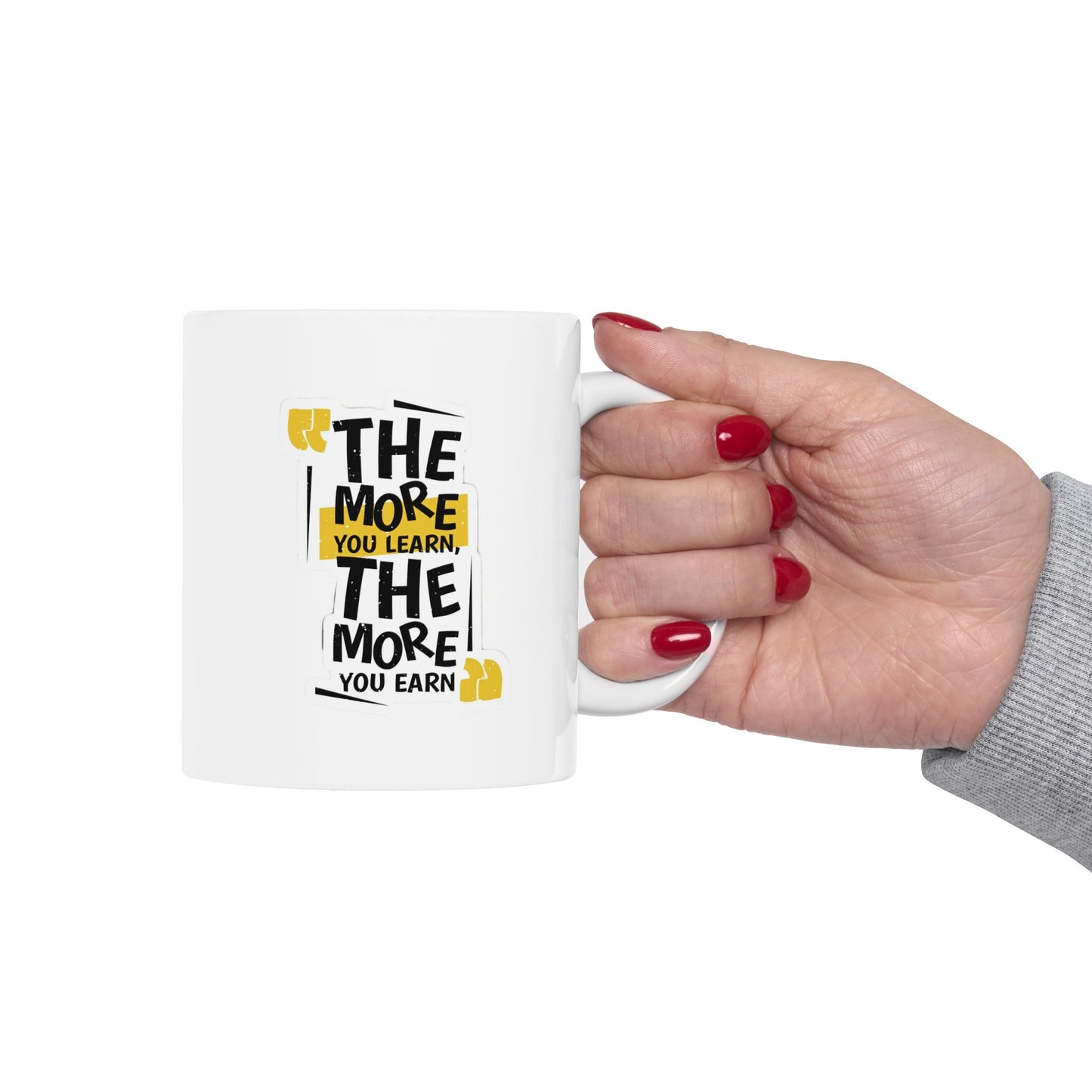 Fuel Your Ambition with Our Motivational Mug! ☕ "The More You Learn, The More You Earn" - 11oz Premium Mug with Gift Box 🎁 | Double-Sided Print | Available in All Colors! 🌈