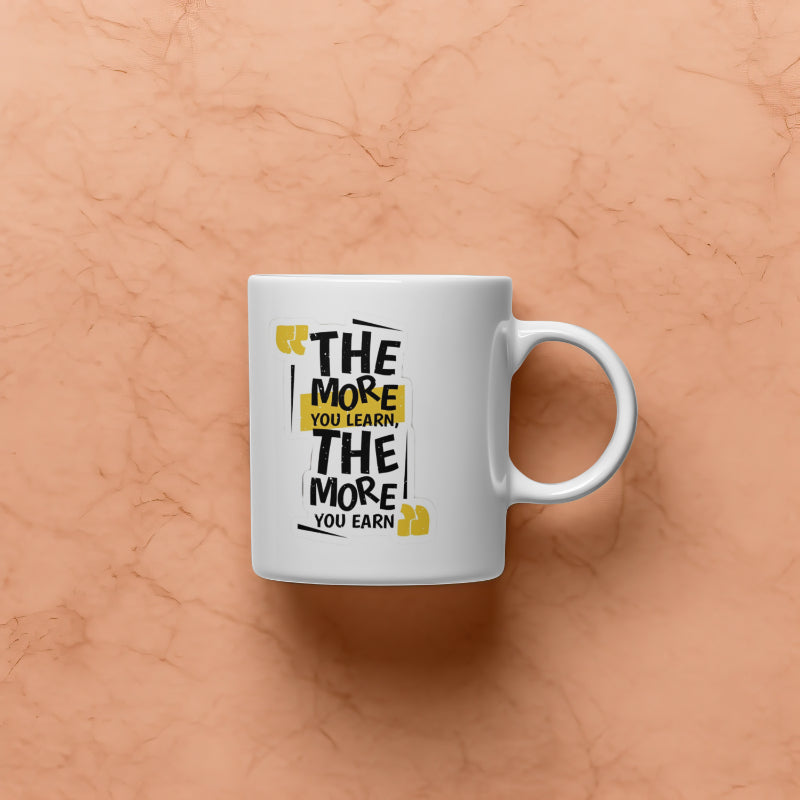 Fuel Your Ambition with Our Motivational Mug! ☕ "The More You Learn, The More You Earn" - 11oz Premium Mug with Gift Box 🎁 | Double-Sided Print | Available in All Colors! 🌈